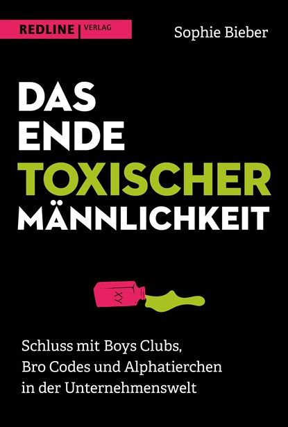 Das Ende toxischer Männlichkeit, Sophie Bieber - Gebonden - 9783868819656