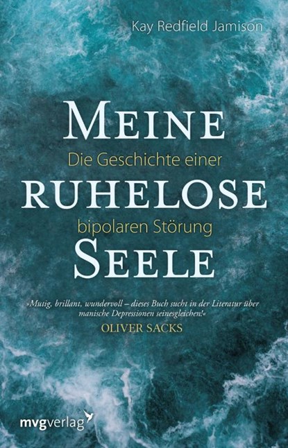 Meine ruhelose Seele, Kay Redfield Jamison - Gebonden - 9783868825046