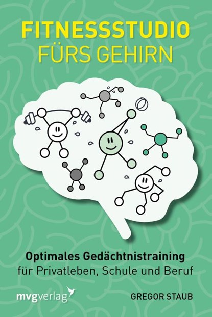 Fitnessstudio fürs Gehirn, Gregor Staub - Paperback - 9783868826890