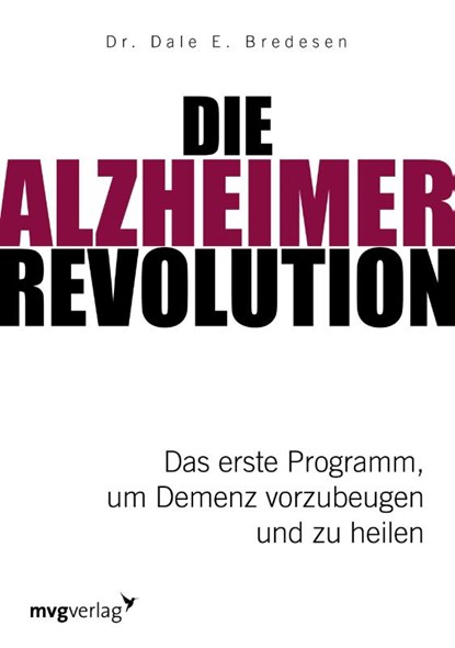 Die Alzheimer-Revolution, Dale E. Bredesen - Gebonden - 9783868829006
