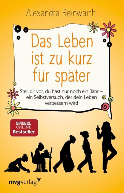 Das Leben ist zu kurz für später, Alexandra Reinwarth - Paperback - 9783868829167