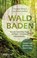 Waldbaden, Annette Bernjus ; Anna Cavelius - Gebonden - 9783868829181