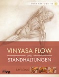 Yoga-Anatomie 3D. Vinyasa Flow und Standhaltungen | Ray Long | 