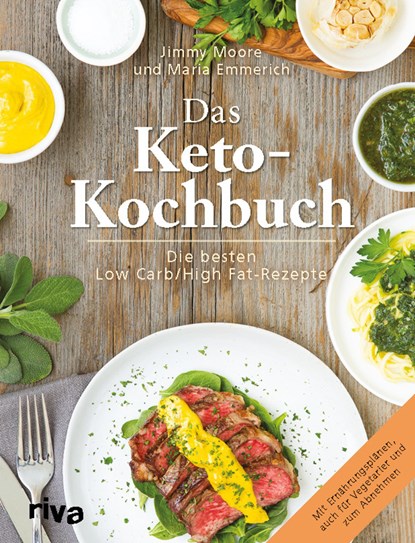 Das Keto-Kochbuch, Maria Emmerich ;  Jimmy Moore - Gebonden - 9783868838510