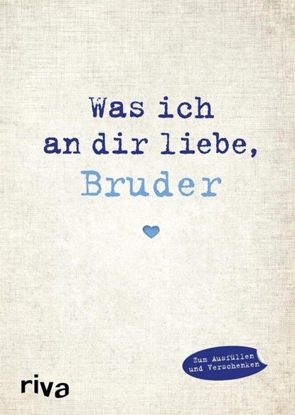 Was ich an dir liebe, Bruder, Alexandra Reinwarth - Gebonden - 9783868839609