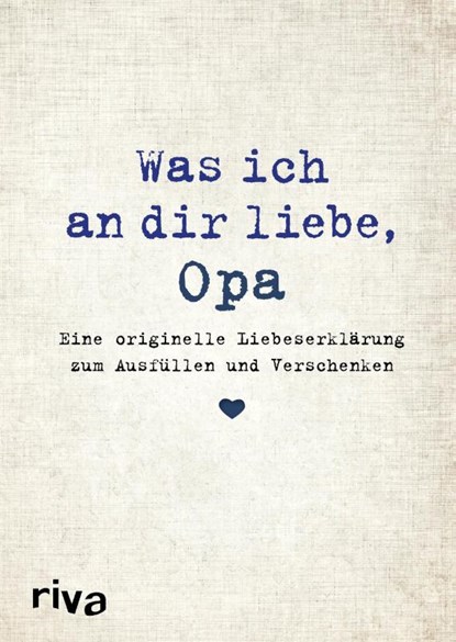 Was ich an dir liebe, Opa, Alexandra Reinwarth - Gebonden - 9783868839630