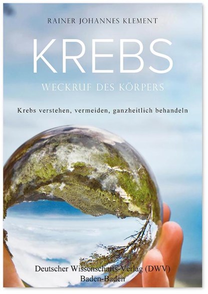 Krebs. Weckruf des Körpers, Rainer Johannes Klement - Paperback - 9783868882032