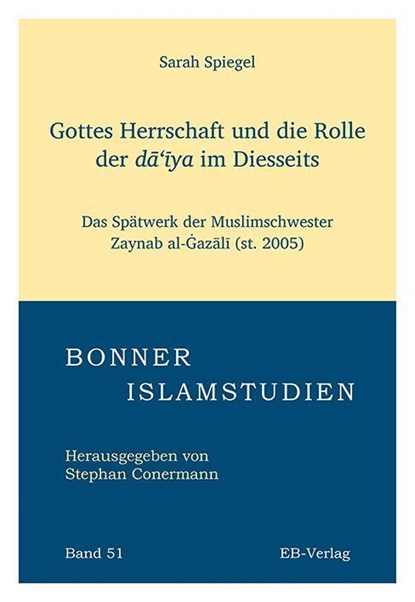 Gottes Herrschaft und die Rolle der da'iya im Diesseits, Sarah Spiegel - Paperback - 9783868935004