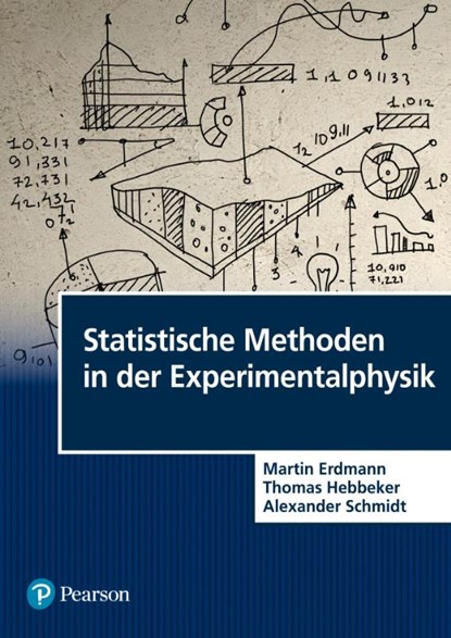 Statistische Methoden in der Experimentalphysik, Martin Erdmann ; Thomas Hebbeker ; Alexander Schmidt - Paperback - 9783868943917
