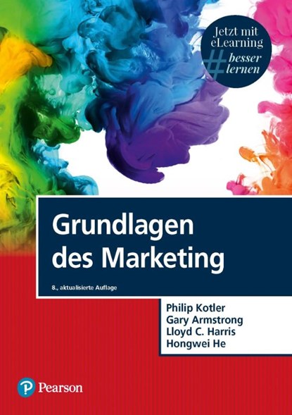 Grundlagen des Marketing, Philip Kotler ; Lloyd C. Harris ; Hongwei He - Gebonden - 9783868944235