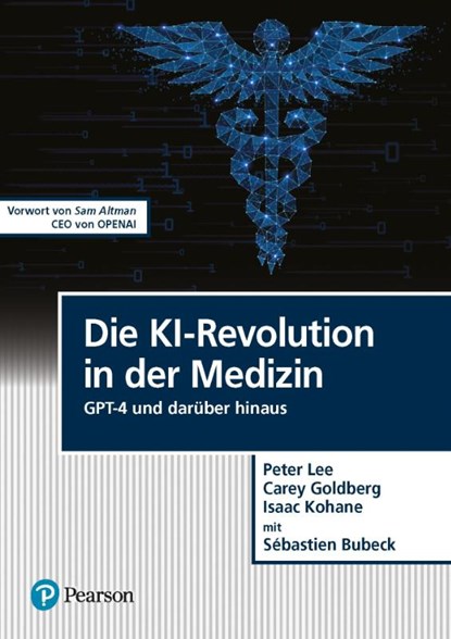 Die KI-Revolution in der Medizin, Peter Lee ; Carey Goldberg ; Isaac Kohane ; Sébastien Bubeck - Paperback - 9783868944532