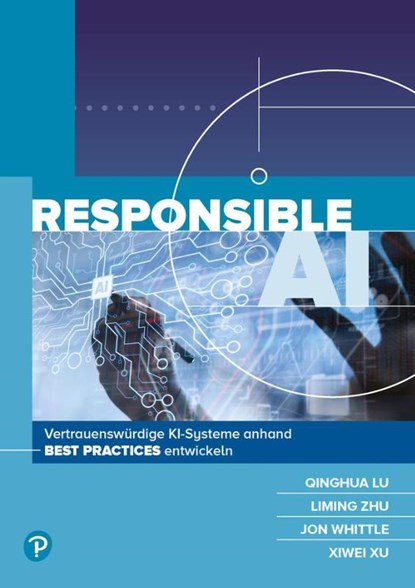 Responsible AI, Qinghua Lu ; Liming Zhu ; Jon Whittle ; Xiwei Xu - Paperback - 9783868945492