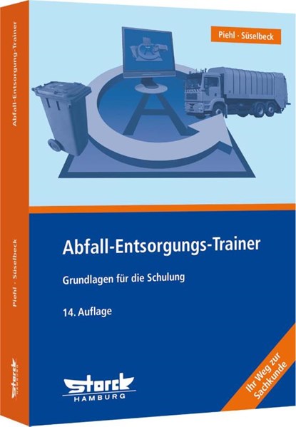 Abfall-Entsorgungs-Trainer, Thorsten Piehl ; Gerhard Süselbeck - Paperback - 9783868975031
