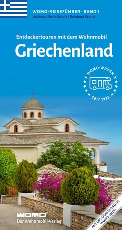 Entdeckertouren mit dem Wohnmobil Griechenland, Reinhard Schulz ; Waltraud Roth-Schulz - Paperback - 9783869030180