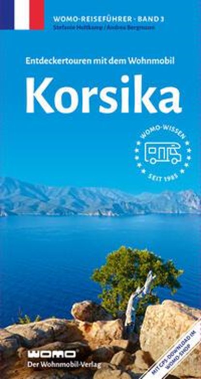 Entdeckertouren mit dem Wohnmobil Korsika, Stefanie Holtkamp ; Andrea Bergmann - Paperback - 9783869030395