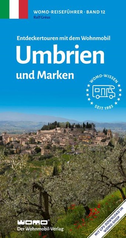 Entdeckertouren mit dem Wohnmobil Umbrien und Marken, Ralf Gréus - Paperback - 9783869031248