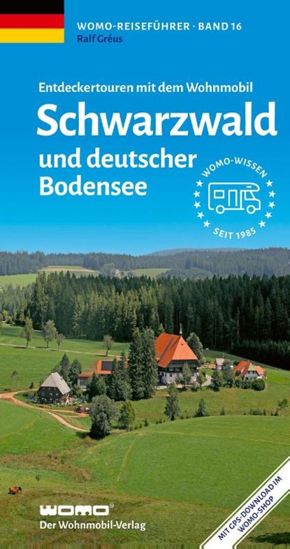 Entdeckertouren mit dem Wohnmobil Schwarzwald und deutscher Bodensee, Ralf Gréus - Paperback - 9783869031668