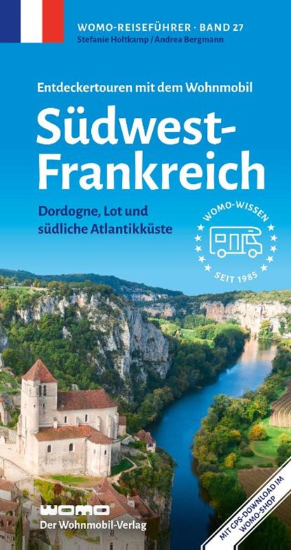 Entdeckertouren mit dem Wohnmobil Südwestfrankreich, Stefanie Holtkamp ; Andrea Bergmann - Paperback - 9783869032771