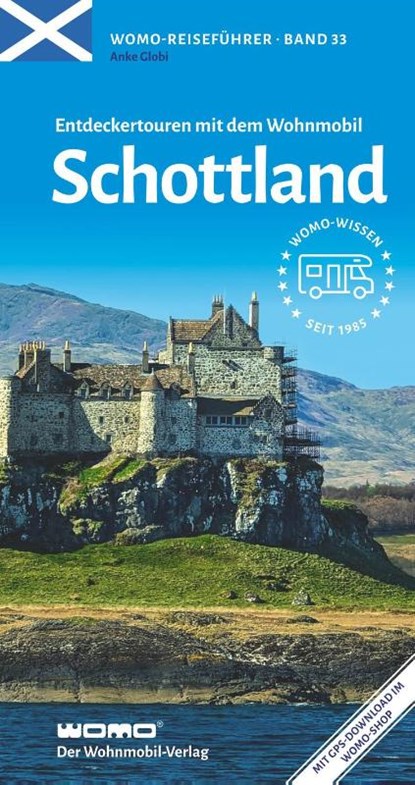 Entdeckertouren mit dem Wohnmobil Schottland, Anke Globi - Paperback - 9783869033365