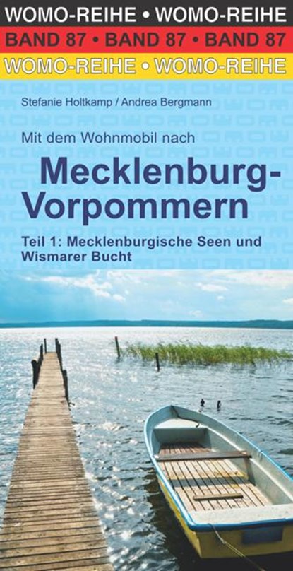 Mit dem Wohnmobil nach Mecklenburg-Vorpommern Teil 1, Stefanie Holtkamp ; Andrea Bergmann - Paperback - 9783869038728