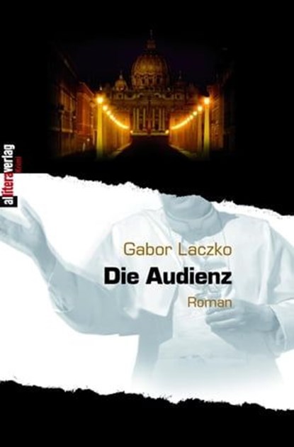Die Audienz, Gabor Laczko - Ebook - 9783869061917