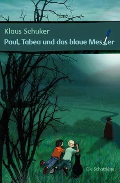Paul, Tabea und das blaue Messer, Klaus Schuker - Ebook - 9783869064536