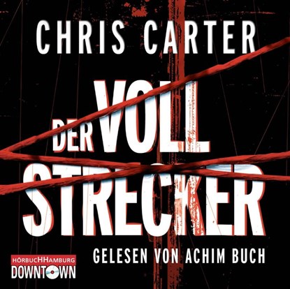 Der Vollstrecker, Chris Carter - AVM - 9783869090641