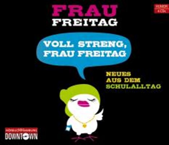 Freitag, F: Voll streng, Frau Freitag/3 CDs