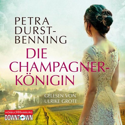 Die Champagnerkönigin, Petra Durst-Benning - AVM - 9783869091617
