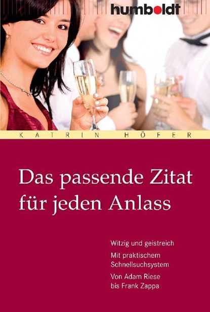 Das passende Zitat für jeden Anlass, Katrin Höfer - Paperback - 9783869100036