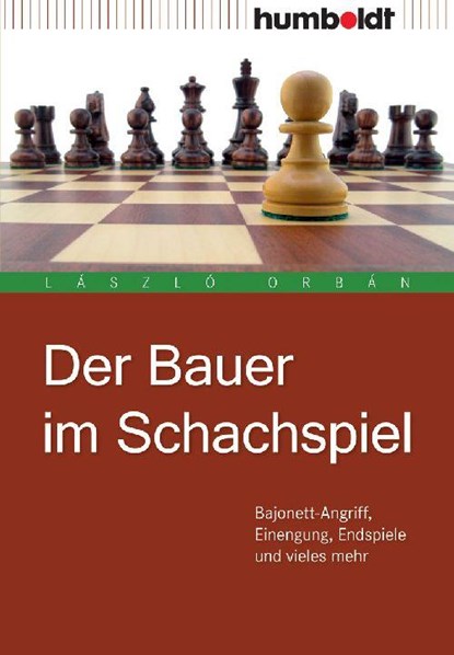 Der Bauer im Schachspiel, László Orbán - Paperback - 9783869101545