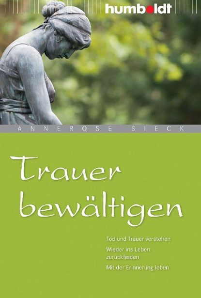 Trauer bewältigen, Annerose Sieck - Paperback - 9783869104638