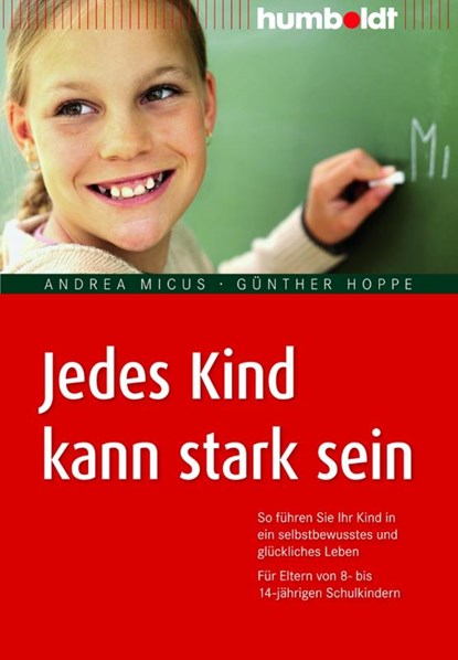 Jedes Kind kann stark sein, Andrea Micus ; Günther Hoppe - Paperback - 9783869106267