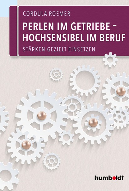 Perlen im Getriebe - Hochsensibel im Beruf, niet bekend - Paperback - 9783869106687