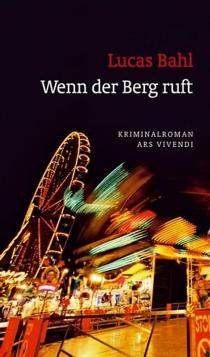 Wenn der Berg ruft, Lucas Bahl - Ebook - 9783869133140