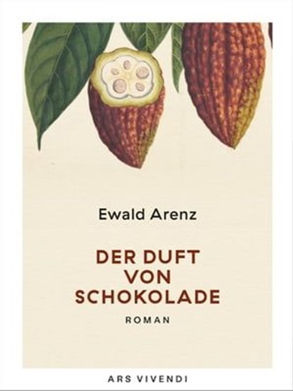 Der Duft von Schokolade, Ewald Arenz - Ebook - 9783869133249