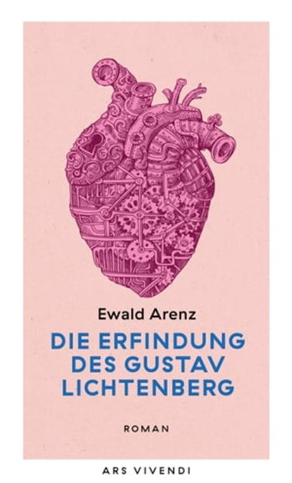 Die Erfindung des Gustav Lichtenberg, Ewald Arenz - Ebook - 9783869133263