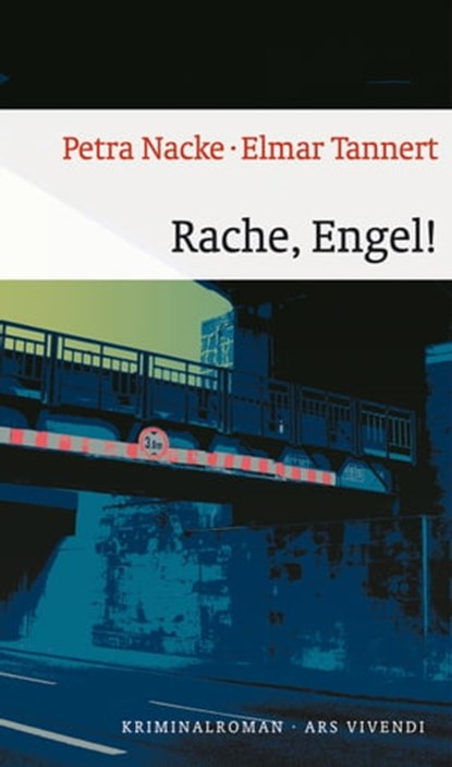 Rache, Engel!, Petra Nacke ; Elmar Tannert - Ebook - 9783869133317