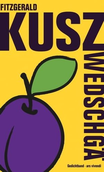 Zwedschgä (eBook), Fitzgerald Kusz - Ebook - 9783869133379