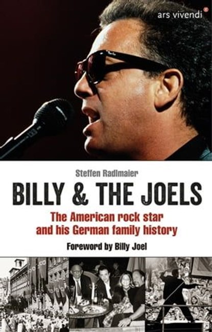 Billy and The Joels - The American rock star and his German family story (eBook), Steffen Radlmaier ; Billy Joel - Ebook - 9783869133423