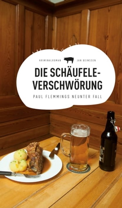 Die Schäufele-Verschwörung, Jan Beinßen - Ebook - 9783869134826