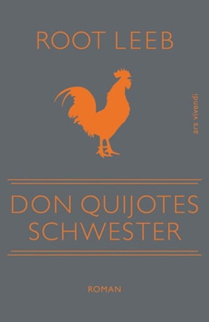 Don Quijotes Schwester, Root Leeb - Ebook - 9783869136035