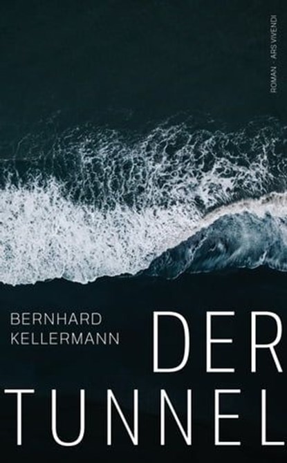 Der Tunnel, Bernhard Kellermann - Ebook - 9783869136141