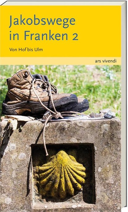 Jakobswege in Franken 2, Sigrun Arenz ; Helwig Arenz - Gebonden - 9783869136394
