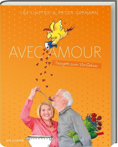 Avec Amour, Léa Linster ; Peter Gaymann - Gebonden - 9783869138442