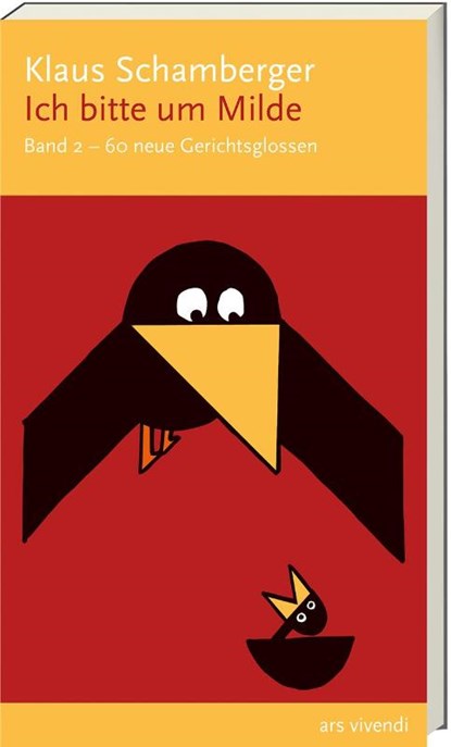 Ich bitte um Milde. Band 2 - 60 neue Gerichtsglossen, Klaus Schamberger - Paperback - 9783869138794