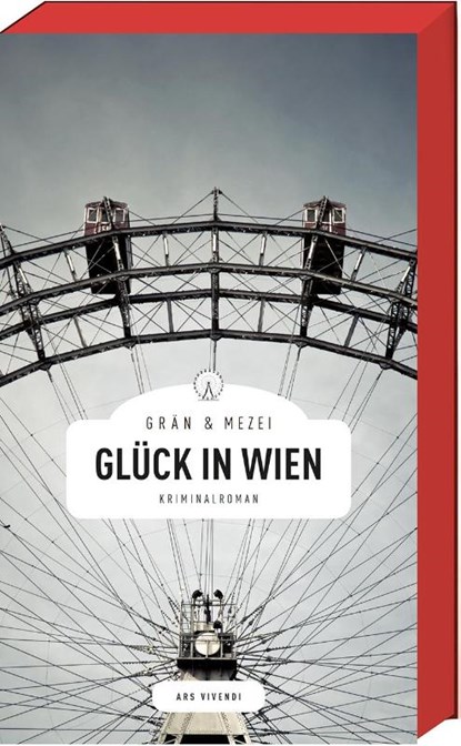 Glück in Wien, Christine Grän ; Hannelore Mezei - Gebonden - 9783869138831