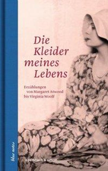 Die Kleider meines Lebens, Annette Hülsenbeck - Gebonden - 9783869151496