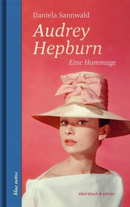 Audrey Hepburn, Daniela Sannwald - Gebonden - 9783869151762