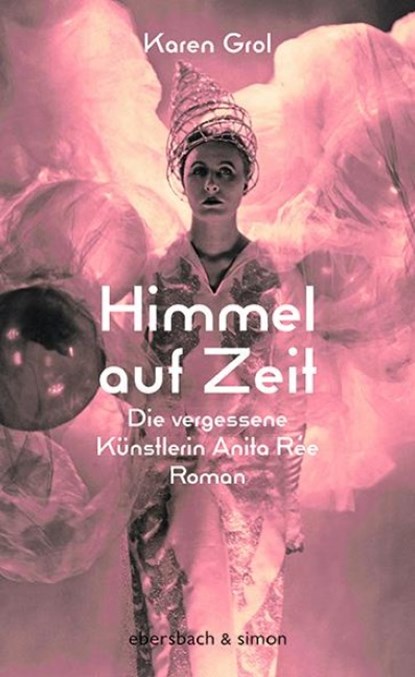 Himmel auf Zeit, Karen Grol - Gebonden - 9783869152141